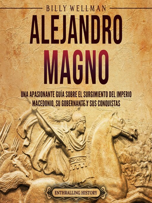 Title details for Alejandro Magno by Billy Wellman - Available